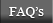 FAQ's